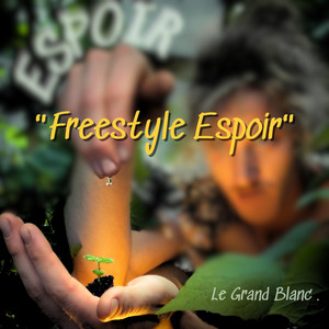 "Freestyle Espoir" (Explicit)