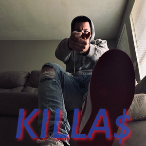 KILLA$ (Explicit)