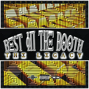 Best in the Booth: The Legacy (Explicit)