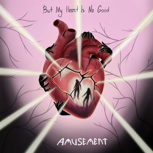 But My Heart Is No Good