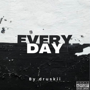 Everyday (Dirty|Explicit)