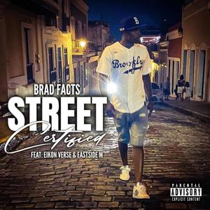 Street certified (feat. Eikon Verse & East side M) (Explicit)