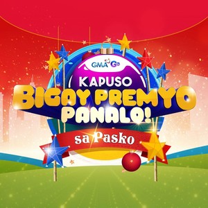 Kapuso Bigay Premyo Panalo Sa Pasko (Kapuso Bigay Premyo Panalo Sa Pasko Jingle) (Kapuso Bigay Premyo Panalo Sa Pasko Jingle)
