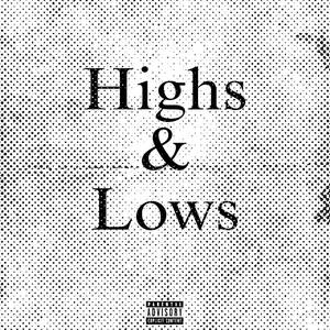 Highs and Lows (Explicit)