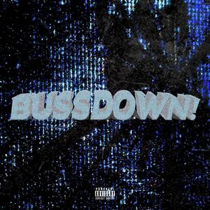 Bussdown! (Explicit)