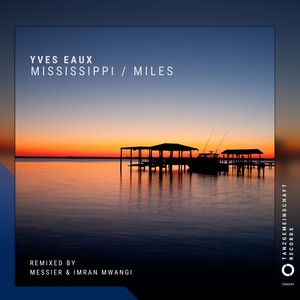 Yves Eaux - Mississippi (Radio Edit)