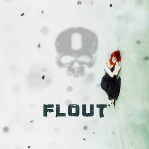 FLOUT (EP) [Explicit]