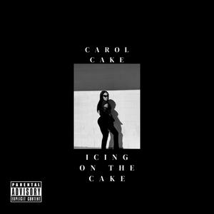 Icing On The Cake (Explicit)