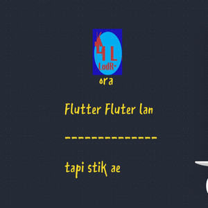 Ora flutter fluterr lan sitik ae