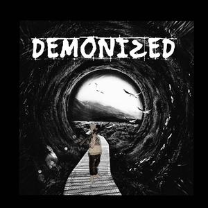 DEMONIZED (Explicit)