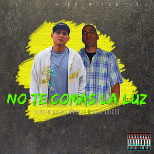 No Te Comas La Luz (Explicit)