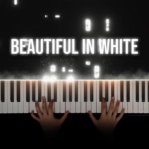 Beautiful In White (Piano)