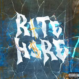 Rite Here (Explicit)