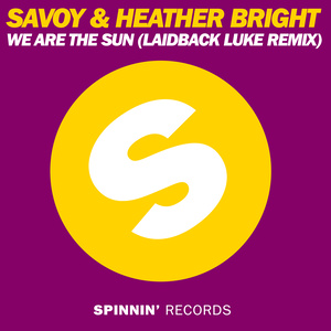 Savoy - We Are The Sun (Laidback Luke Remix 16bit)