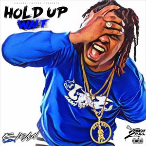 Hold UP Wait (Explicit)