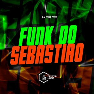 FUNK DO SEBASTIÃO (Explicit)