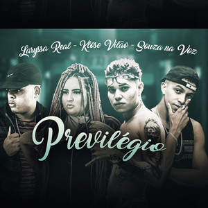 Previlégio (Explicit)