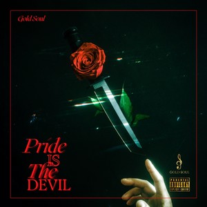 Pride Is the Devil (Explicit)
