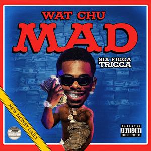 Wat Chu Mad (Explicit)