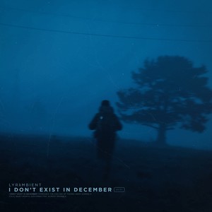 I don't exist in december