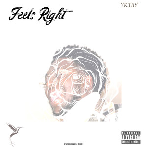 Feels Right (Explicit)