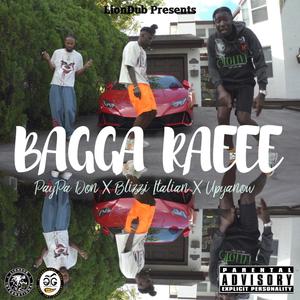 Bagga Raeee (feat. upyanow & blizzi italian) (Explicit)