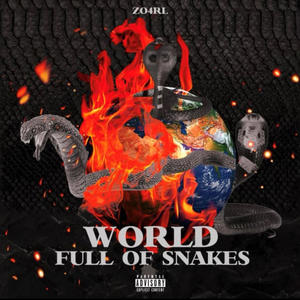 WORLD FULL OF SNAKES (Explicit)