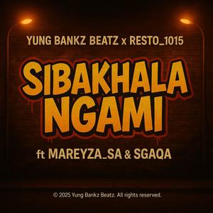 Sibakhala ngami (feat. Mareyza_SA)