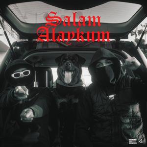 SALAM ALAYKUM (feat. Raste) (Explicit)