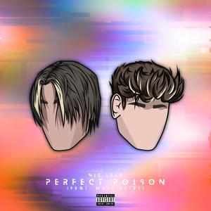 Perfect Poison (feat. Matt Bates) (Explicit)