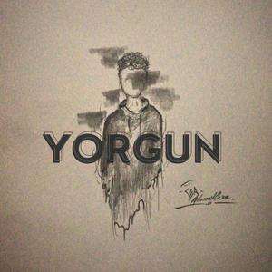 Yorgun (Explicit)