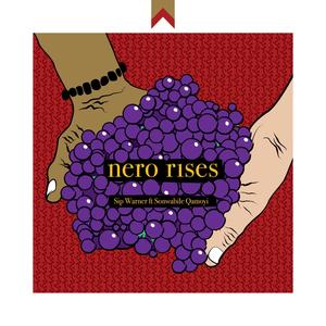 NERO RISES (feat. Sonwabile Qamoyi) (Explicit)