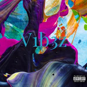 Vibez (Explicit)