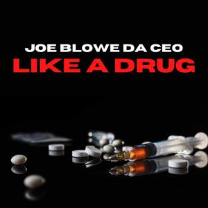 LIKE A DRUG (Explicit)