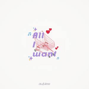 All I want (Explicit)