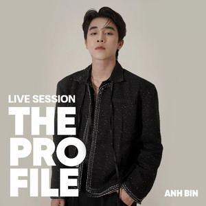 Anh Bin (The PROfile Live Session)