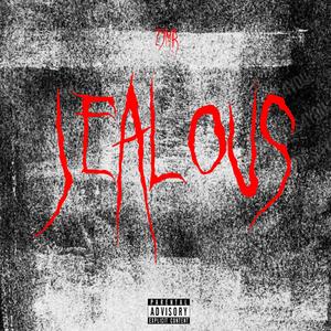 Jealous (Explicit)