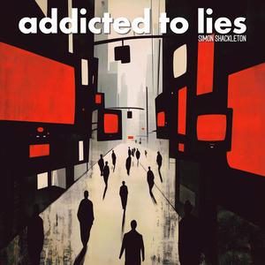 Addicted To Lies