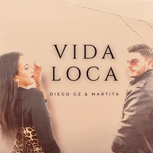 Vida Loca(feat. Martita)