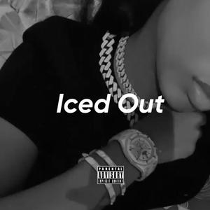 Iced Out (Explicit)