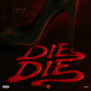 Die Die (Explicit)