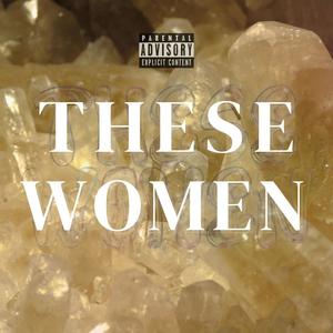 These Women (Explicit)