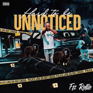 Hard To Be Unnoticed (Explicit)