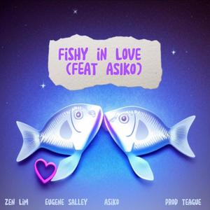 Fishy in Love (feat. Asiko) (Sped Up)