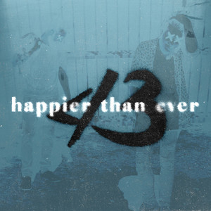 Happier Than Ever (Explicit)