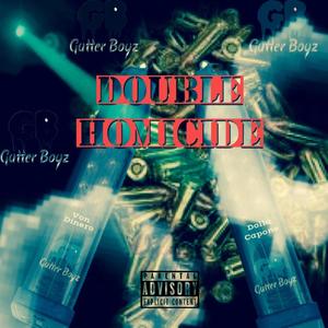 Double Homicide (feat. Dolla Capone) [Explicit]
