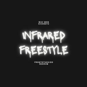 INFRARED FREESTYLE (feat. REDRVM) (Explicit)