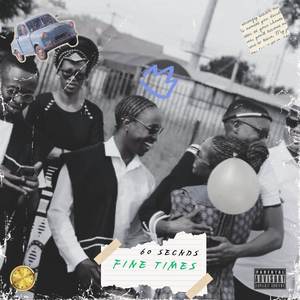 Fine Times (Explicit)