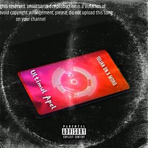 Ultimul Apel(feat. Iulian DN) (Explicit)