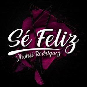 Sé Feliz